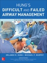 MANAGMENT OF THE DIFFICULT & FAILED AIRWAY