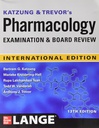 KATZUNG & TREVOR'S PHARMACOLOGY EXAMINATION BOARD REVIEW (IE