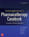 PHARMACOTHERAPY CASEBOOK: A PATIENT-FOCUSED APPROACH, 12E