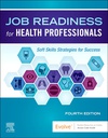 Job Readiness for Health Professionals: Soft Skills Strategies for Success 4ed